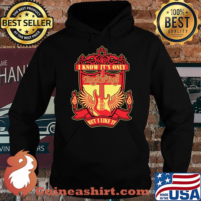 I Know It Only Backside Liverpool Guitar Shirt Hoodie