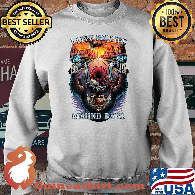 I Live My Life Behind Bard Highway Biker Skull Shirt Sweater