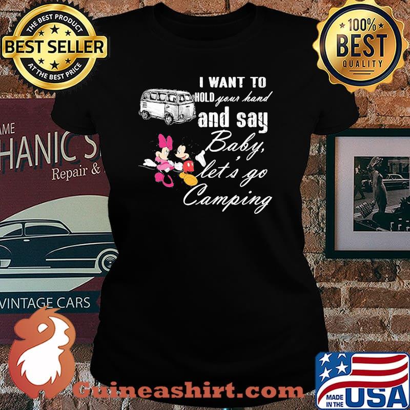 I Want To Hold Your Hand And Say Baby Lets Go Camping Minnie And Mickey Shirt Laides tee