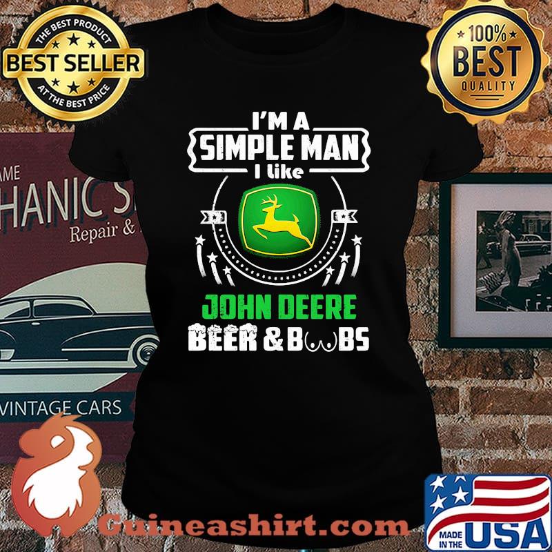 Im A Simple Man I Like John Deere Beer Boobs Shirt' Laides tee