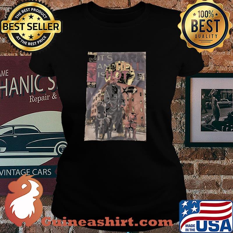 It's Dark And Hell Is Hot Dmx La Sua Shirt Laides tee