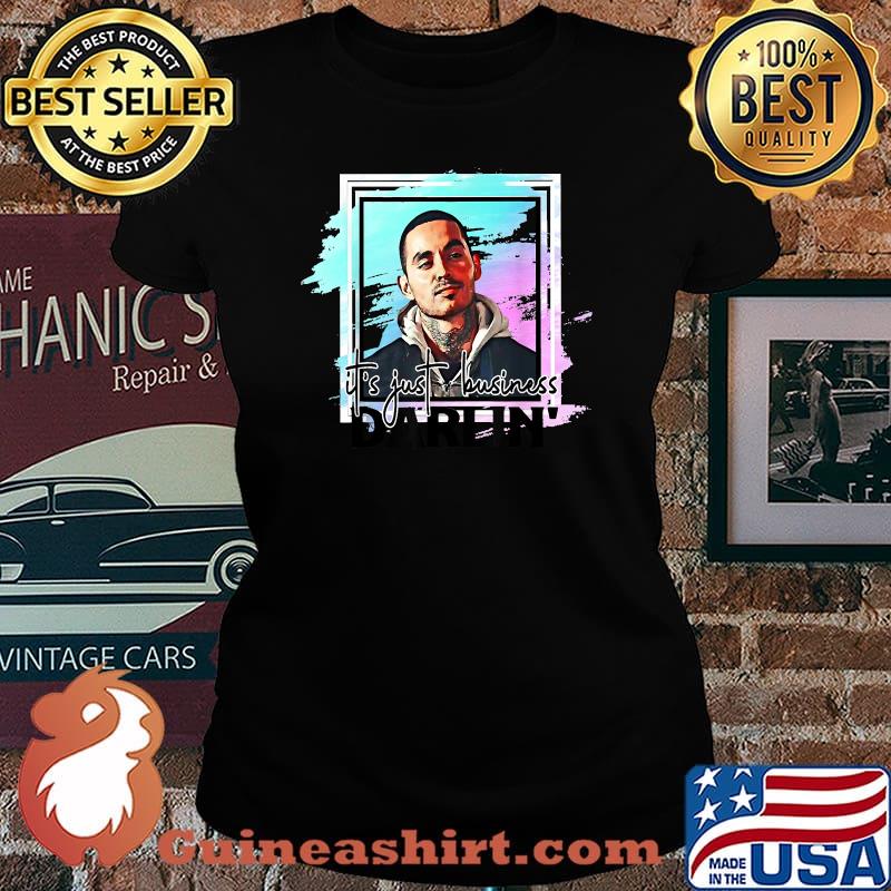 It's Just Business DarLin Shirt Laides tee