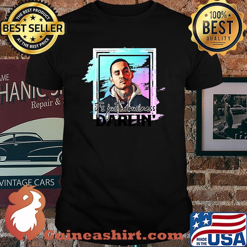 It's Just Business DarLin Shirt