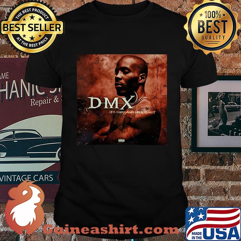 Its Dark And Hell It Hot Quote By Dark Man X Shirt