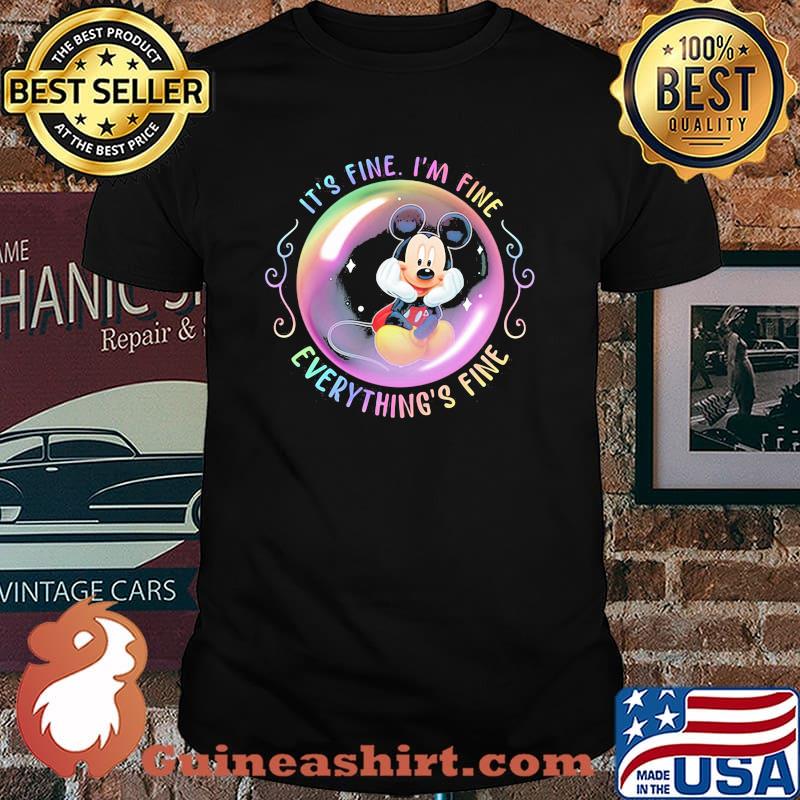 It’s Fine I’m Fine Everything’s Fine Mickey Mouse Shirt
