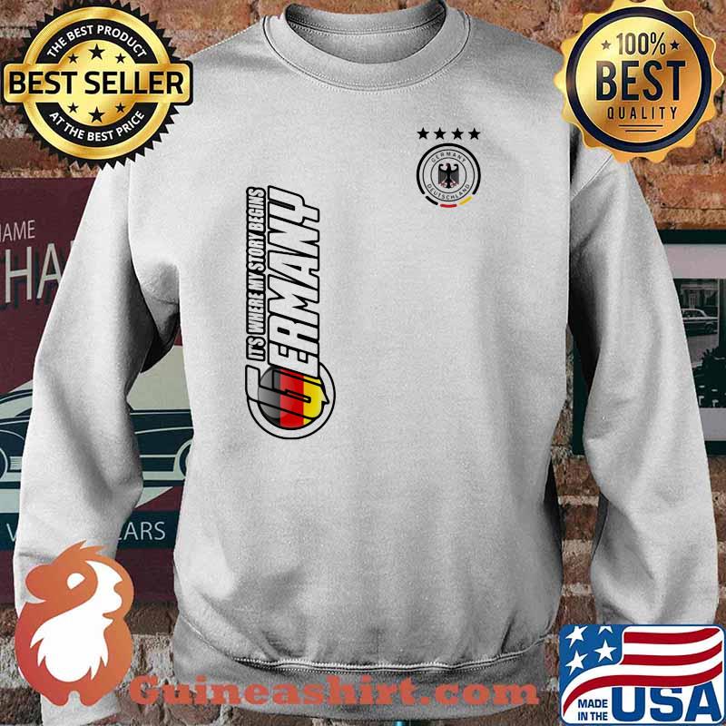 It’s Where My Story Begins Germany Deutschland Logo Shirt Sweater