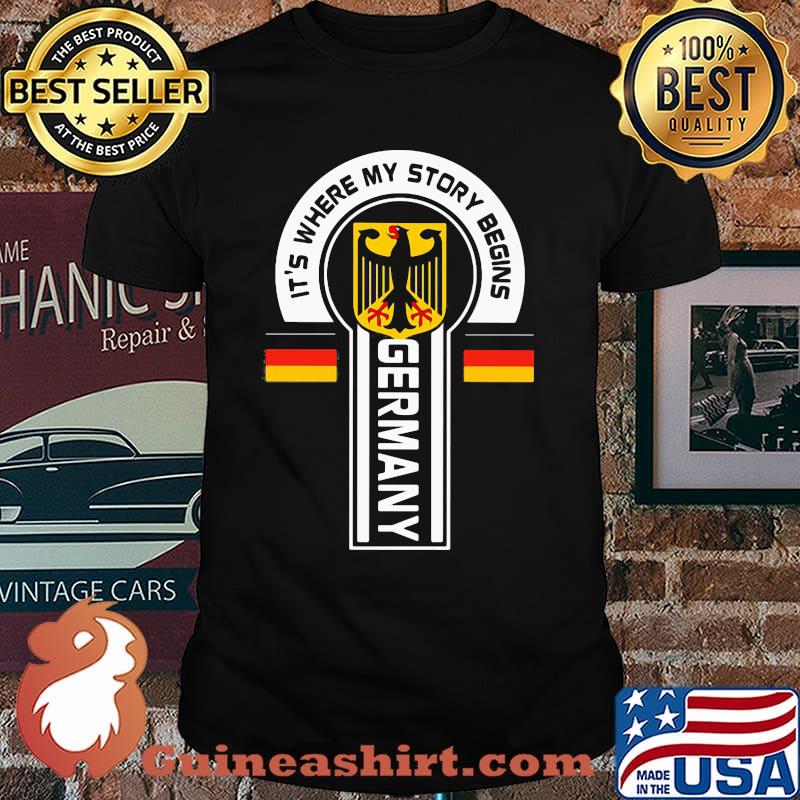 It’s Where My Story Begins Germany Shirt