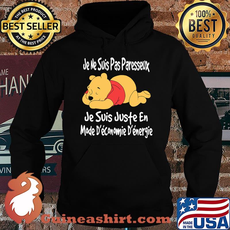 Je Ne Suis Pas Paresseux Je Suis Juste En Mode Econmoie Energie Pooh Shirt Hoodie