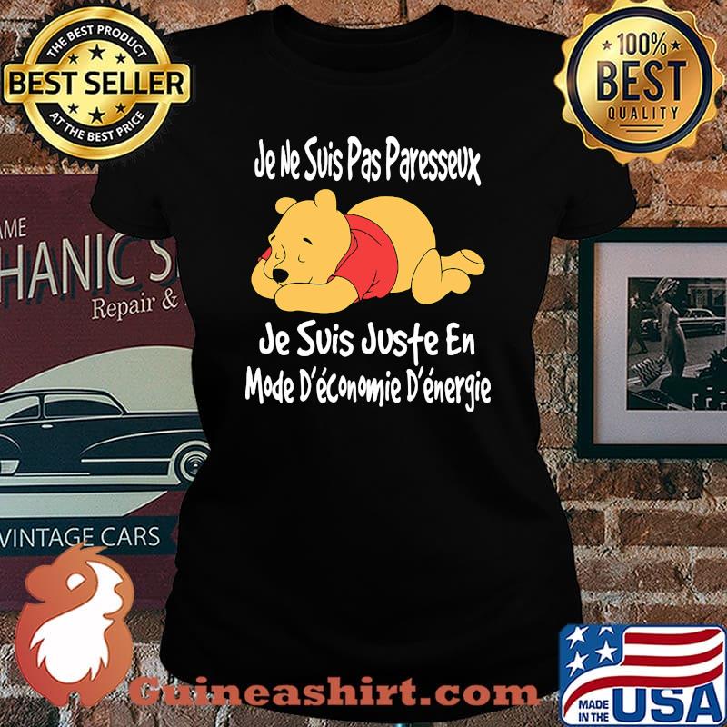 Je Ne Suis Pas Paresseux Je Suis Juste En Mode Econmoie Energie Pooh Shirt Laides tee
