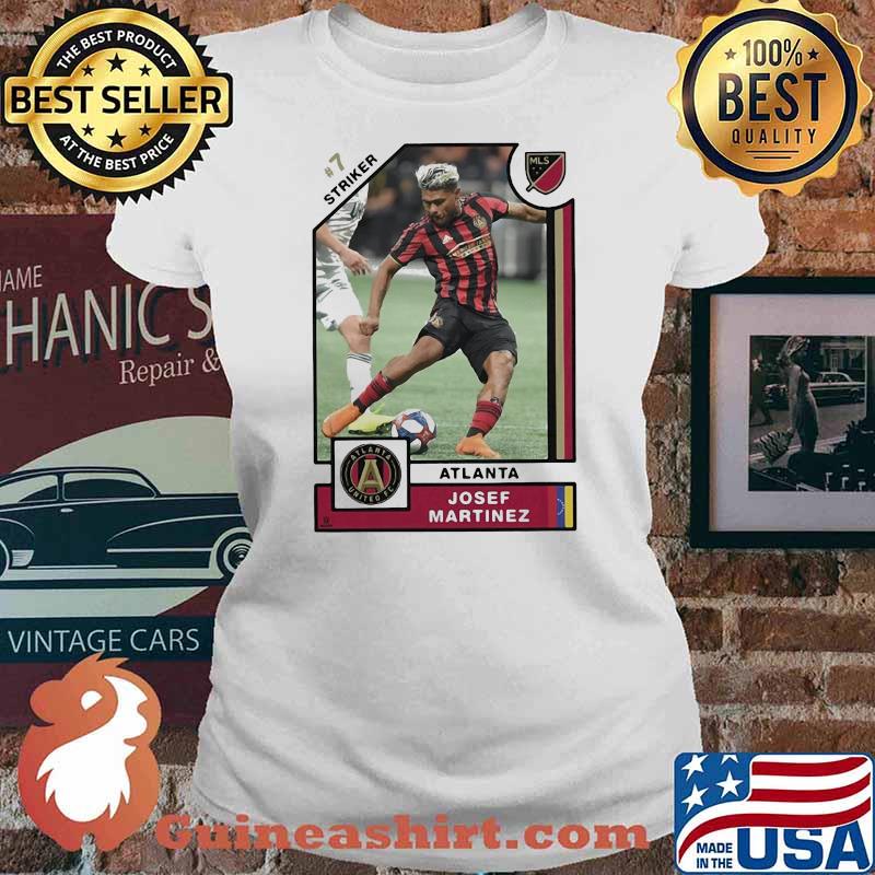 Josef Martinez Striker Player Card Shirt Ladies tee