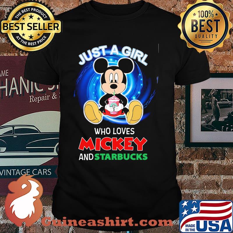 Just A Girl Who Loves Mickey And Starbucks Shirt