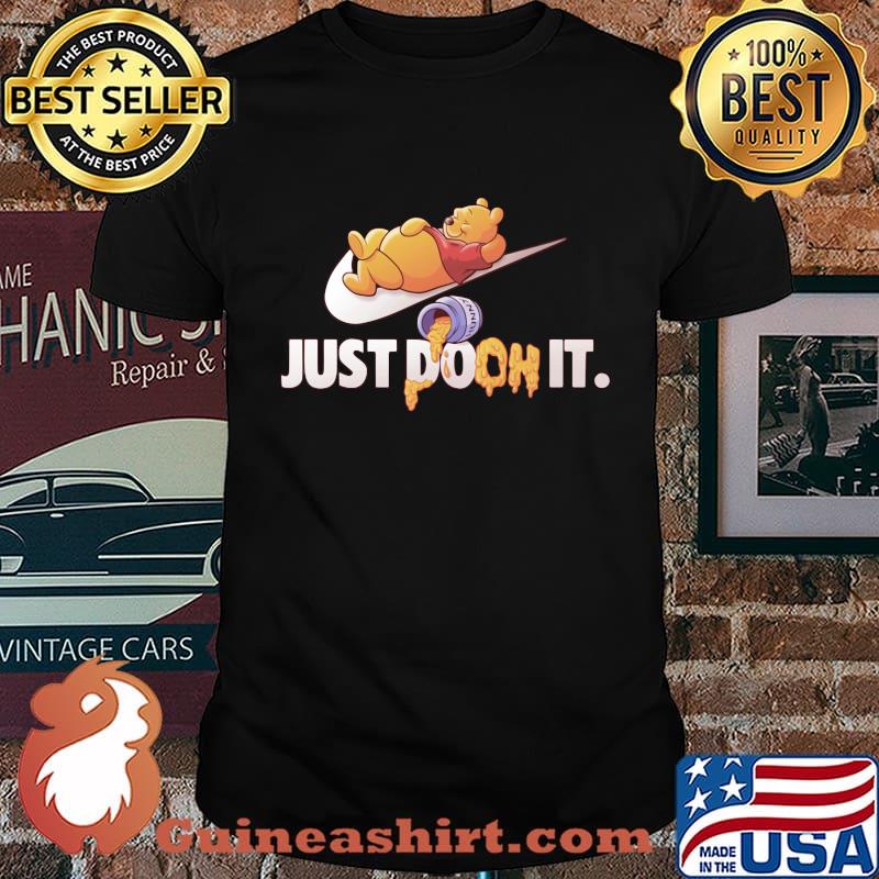 Just Doon It Pooh Honey Shirt