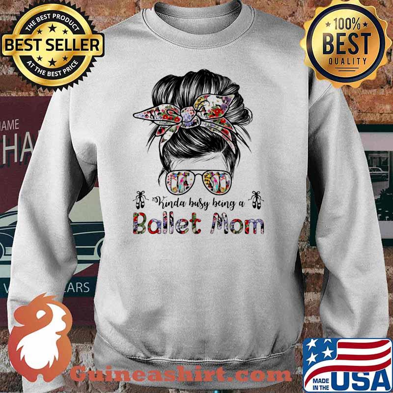 Kinda Busy Being A Ballet Mom Flower Sweater