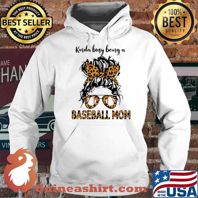 Kinda Busy Being A Baseball Mom Lepoard Shirt Hoodie