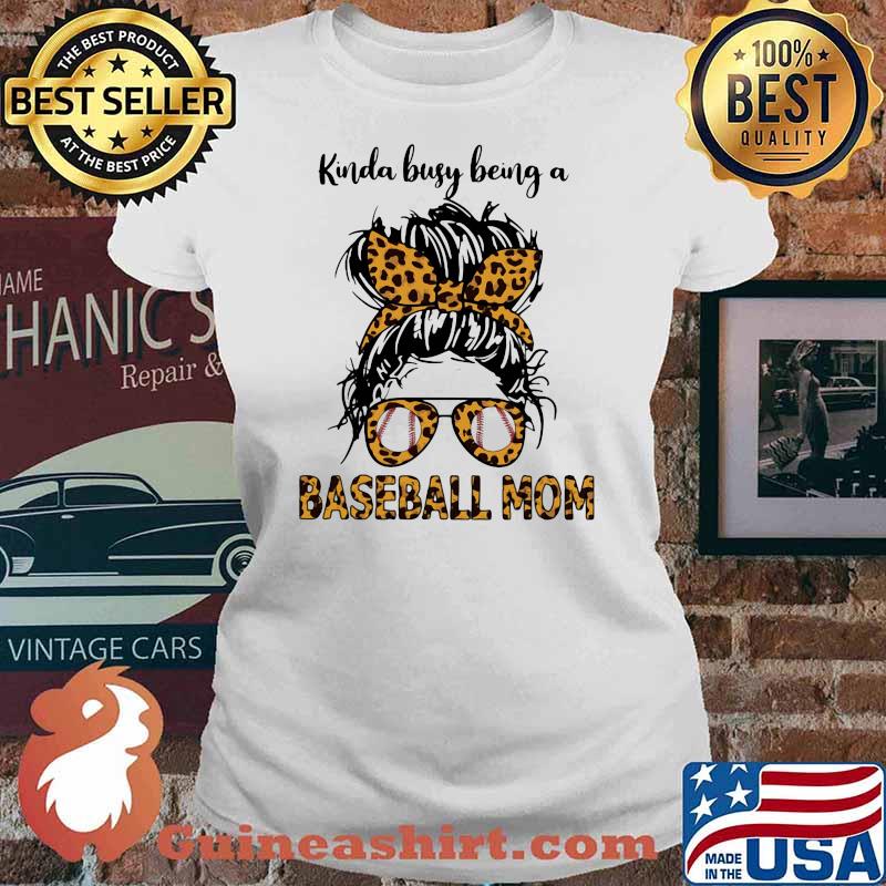 Kinda Busy Being A Baseball Mom Lepoard Shirt Ladies tee