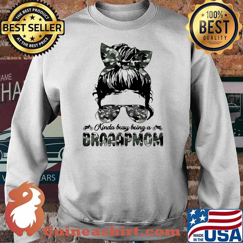 Kinda Busy Being A Braaapmom Girl Camouflage Shirt Sweater
