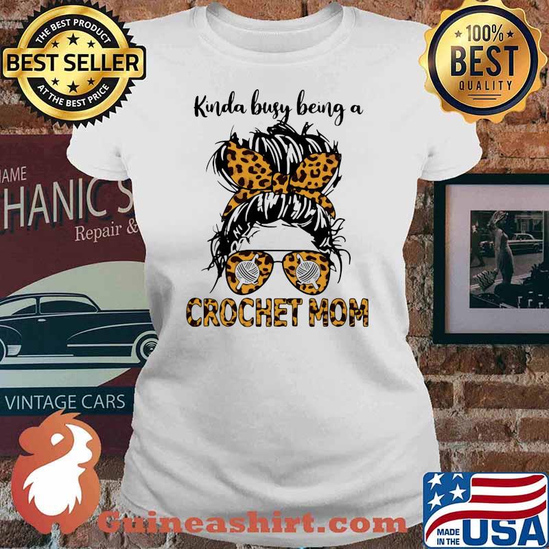 Kinda Busy Being A Crochet Mom Lepoard Ladies tee