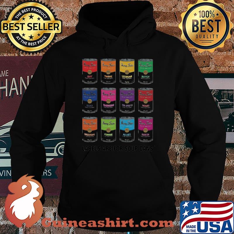 Lebels Are For Soup Cans Shirt Hoodie