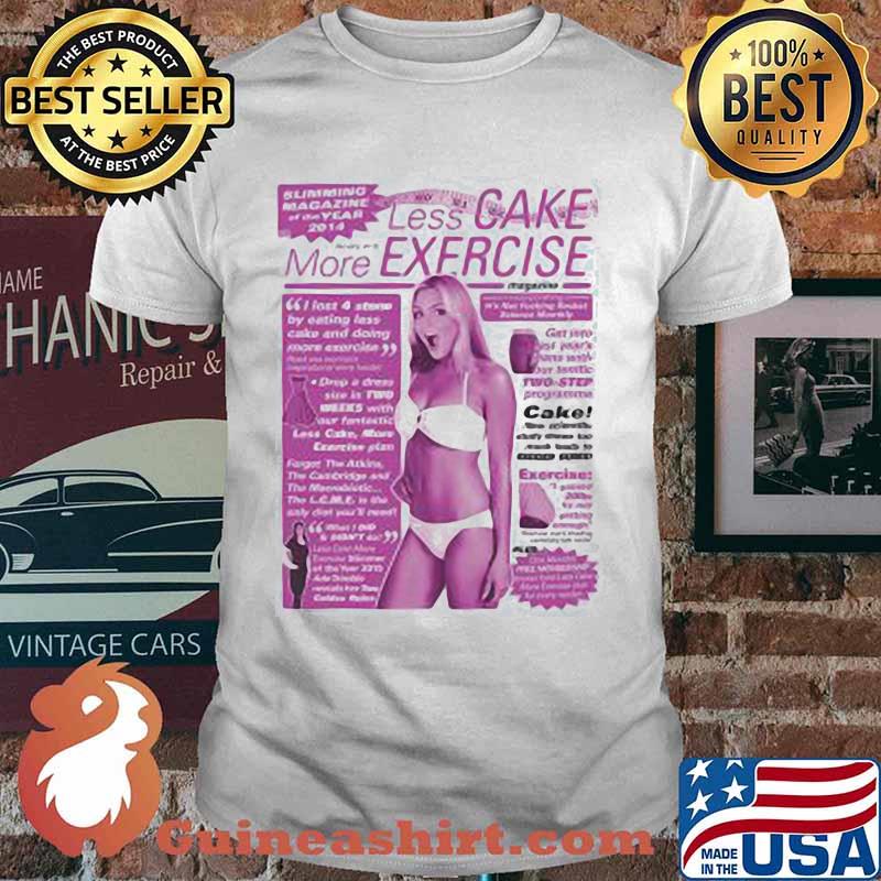 Less Cake More Exercise Magazine Shirt