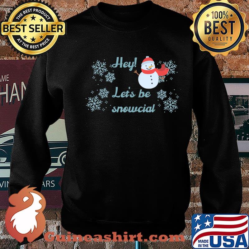 Let’s be snowcial social distancing funny Christmas Shirt Sweater