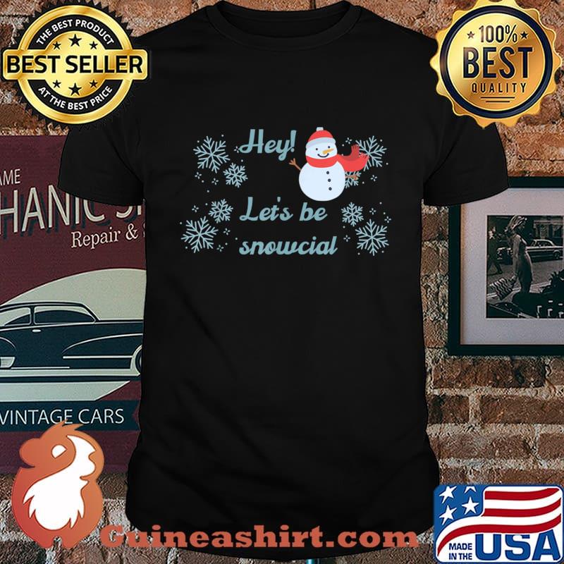 Let’s be snowcial social distancing funny Christmas Shirt