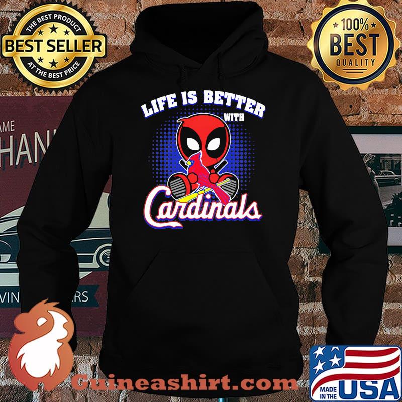 Life Is Better With Cardinals Deadpool Shirt Hoodie