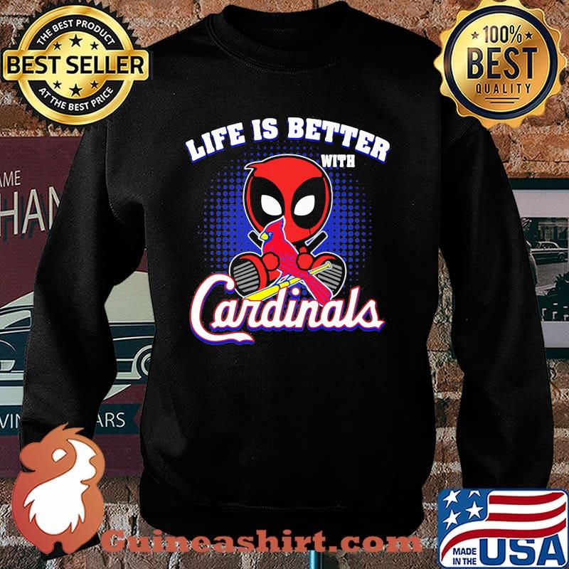 Life Is Better With Cardinals Deadpool Shirt Sweater
