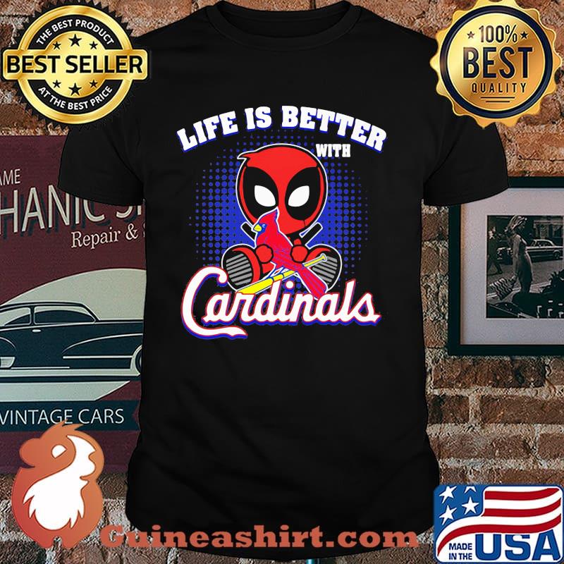 Life Is Better With Cardinals Deadpool Shirt