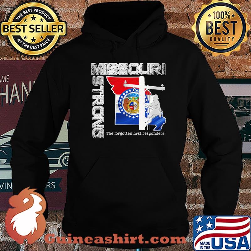 Lineman Missouri Strong The Forgotten First Responders Shirt Hoodie
