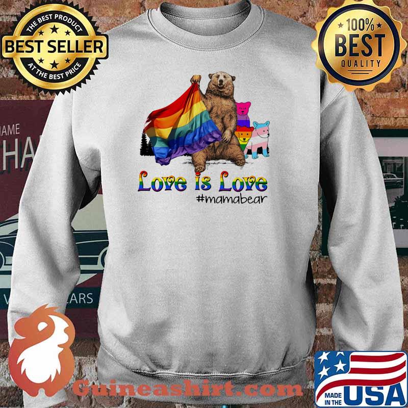 Love IS Love Mamabear LGBT Shirt Sweater