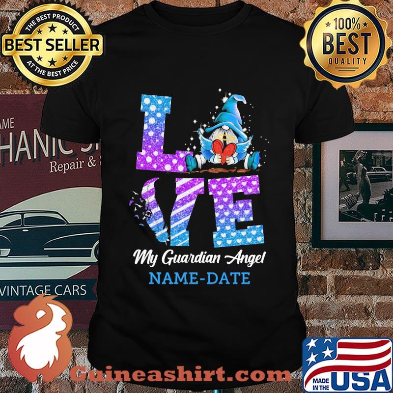 Love My Guardian Angel Name Date Gnomw Shirt