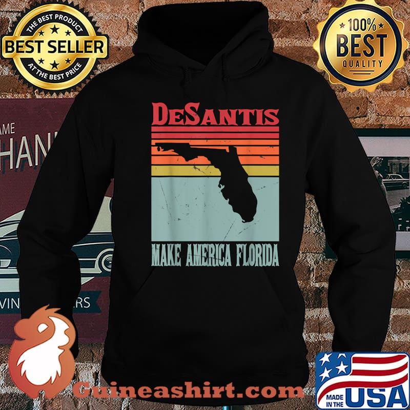 Make America Florida DeSantis 2024 Election Vintage Shirt Hoodie