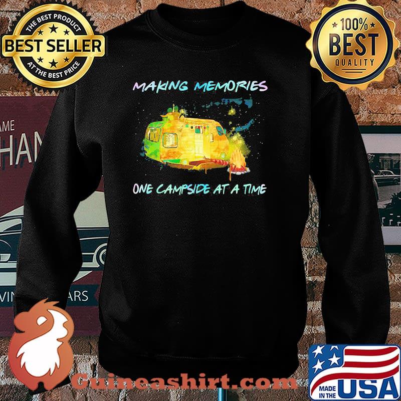 Making Memories One Campside At A Time Shirt Sweater