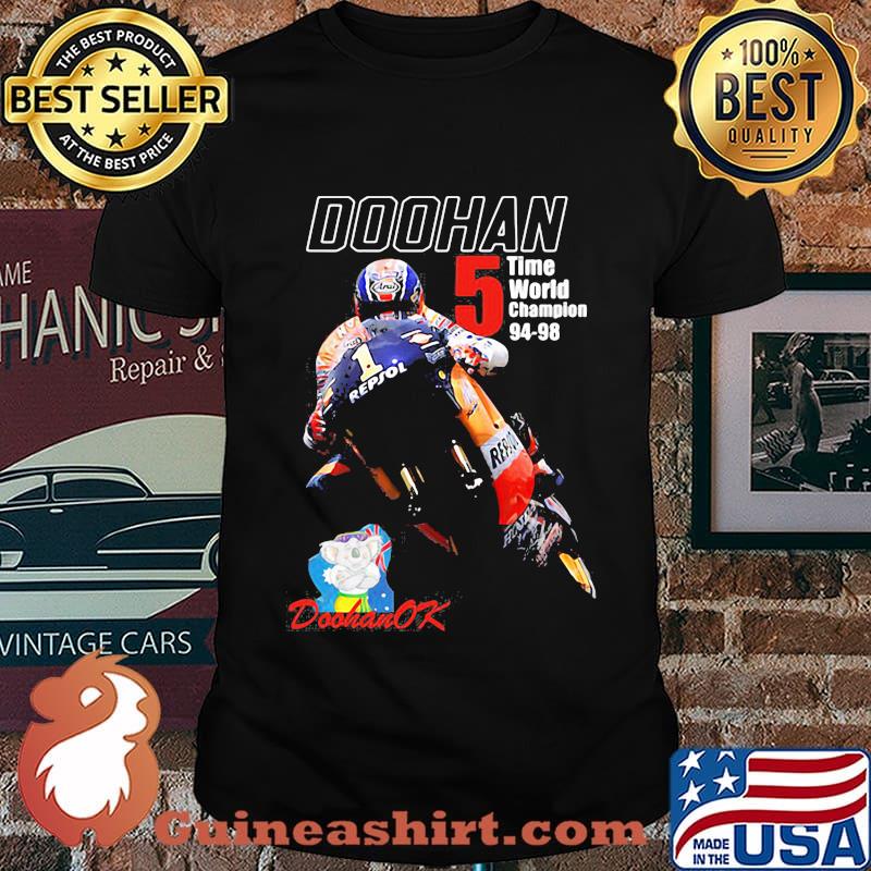 Mick Doohan OK 5 Time World Champion 94 98 Shirt