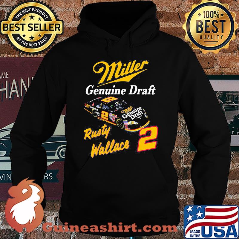 Miller Genuine Draft Rusty Wallace Shirt Hoodie