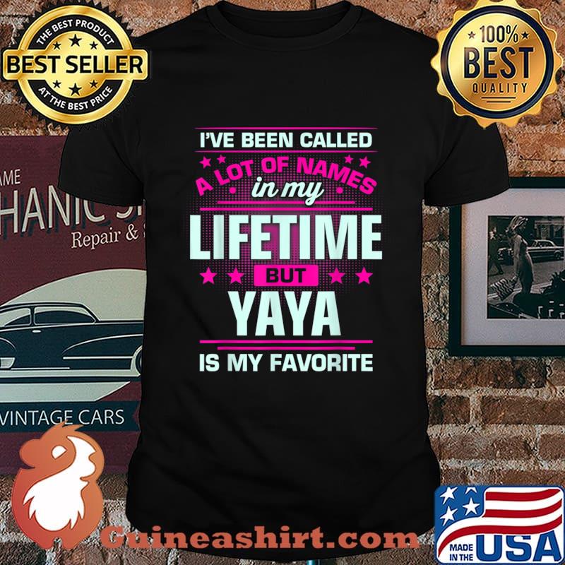Mother’s Day Gift For Yaya Is My Name Favorite Shirt