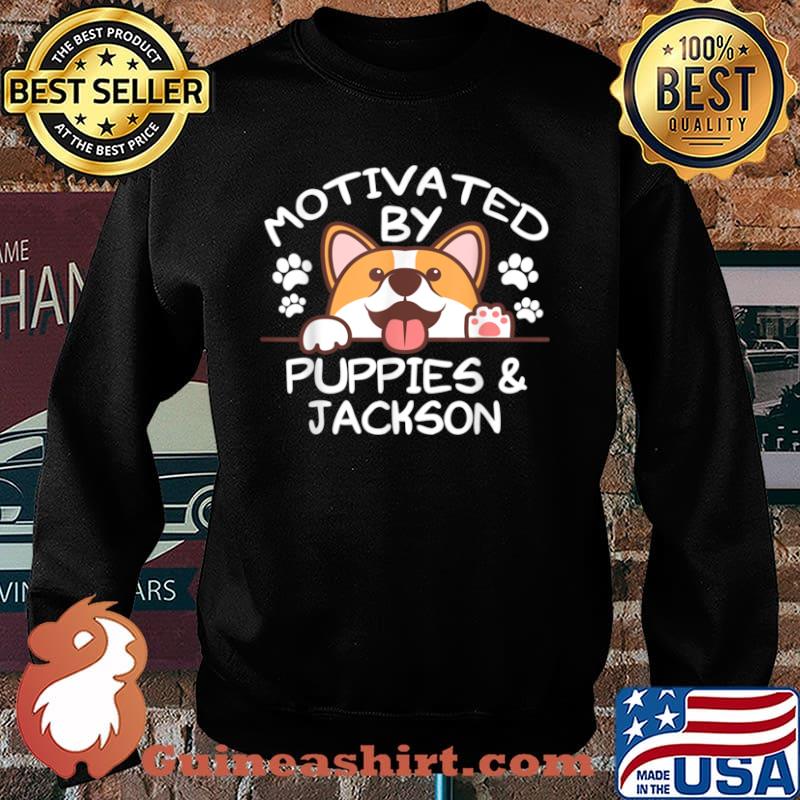 Motivated By Puppies And JACKSON Shirt Sweater