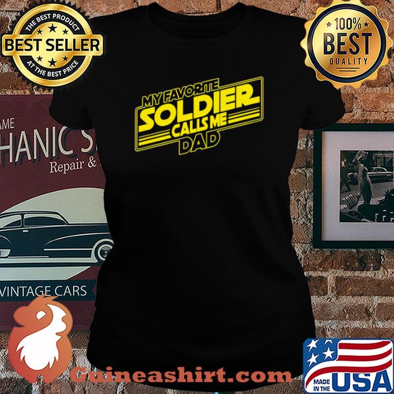 My Favorite Soldier Calls Me Dad Laides tee