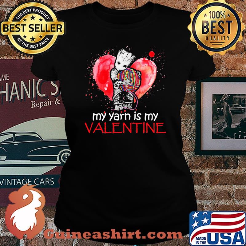 My Yarn Is My Valentine Heart Baby Groot Hug Vrochet Knit Shirt Laides tee