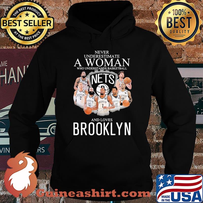 Never Underestimate A Woman Who Understand Basketball And Loves Brooklyn Signature Shirt Hoodie