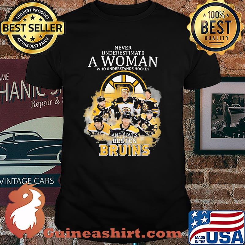 Never Underestimate A Woman Who Understands Hockey And Loves Boston Bruins Shirt