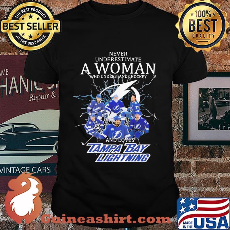 Never underestimate a woman who understands hockey and loves tampa bay lightnign signature shirt
