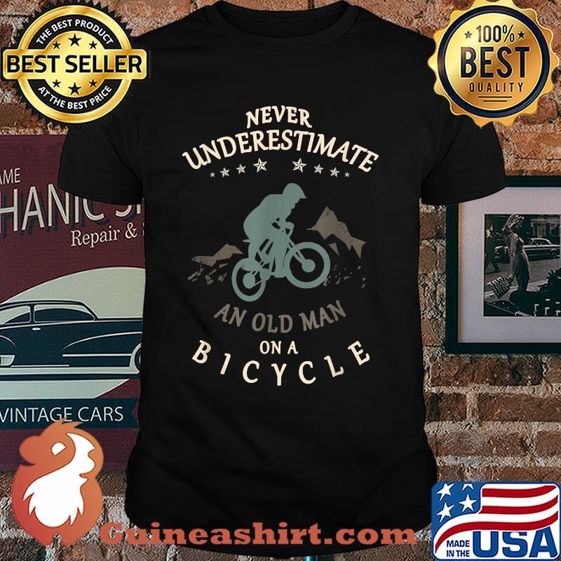 Never Underestimate an Old Man On a Bicycle Bike Shirt