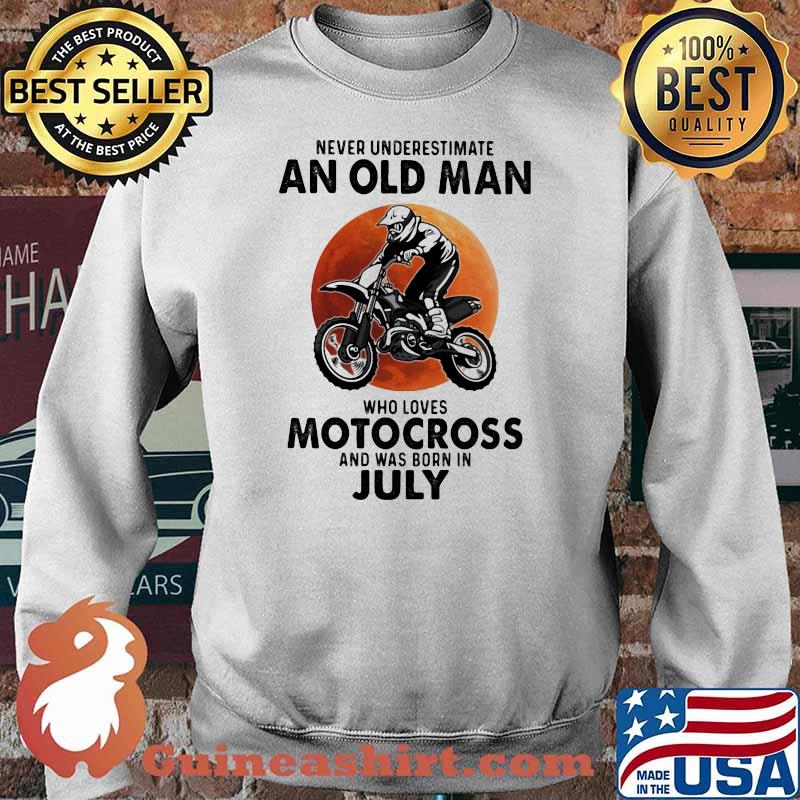 Never Underestimate An Old Man Who Loves Motocross And Was Born In July Blood Moon Shirt Sweater
