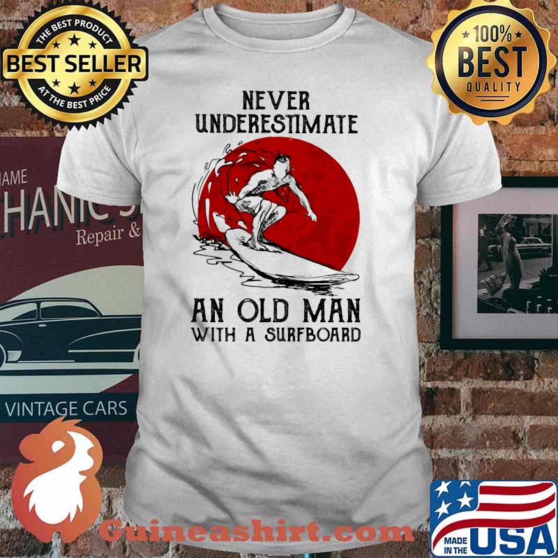 Never Underestimate An Old Man With A Surfboard Blood Moon Shirt