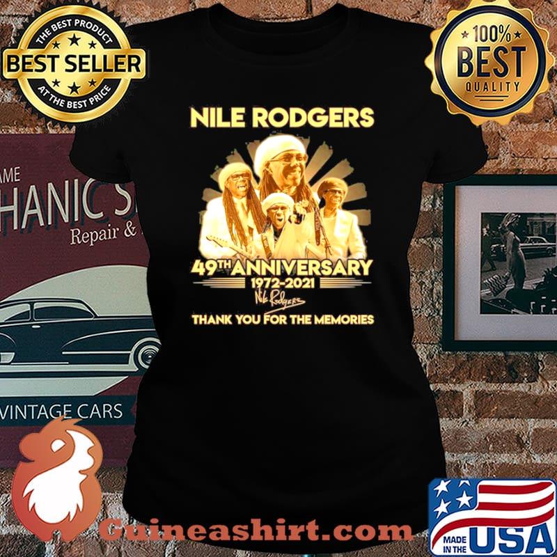 Nile Rodgers 49th Anniversary 1972 2021 Signature Thank You For The Memories Laides tee