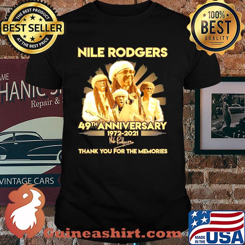 Nile Rodgers 49th Anniversary 1972 2021 Signature Thank You For The Memories shirt