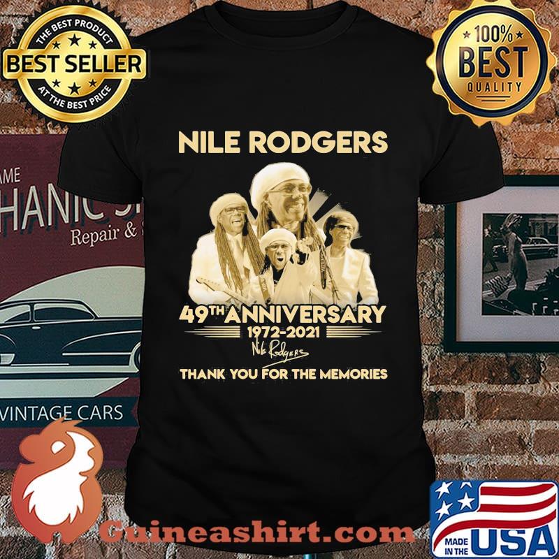 Nile Rodgers 49th Anniversary 1972 2021 Thank You For The Memories Signature Shirt