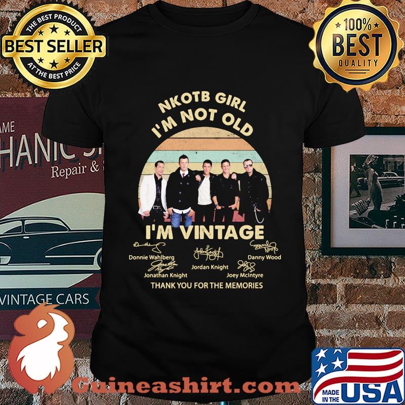 Nkotb Girl Im Not Old Im Vintage Thank You For The memories Signature Shirt