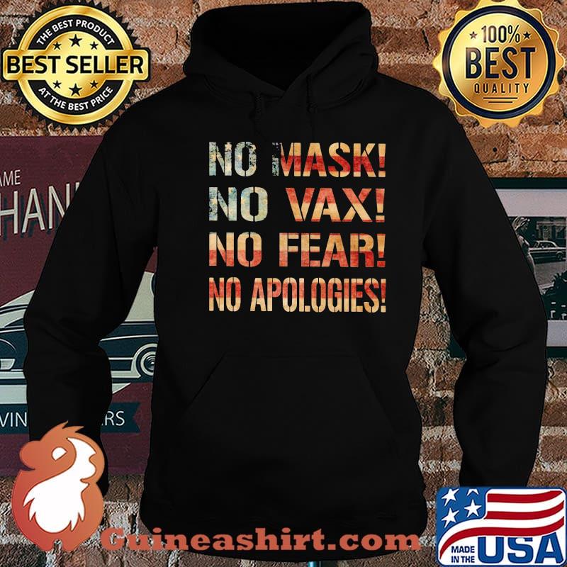 No Mask No Wax No Fear No Apologies American Flag Shirt Hoodie